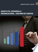ADGD371PO: Desarrollo organizacional. Coaching de equipos