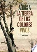 Adiós a la tierra de los colores vivos