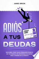 Adiós a tus Deudas