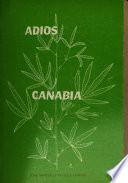 Adios canabia