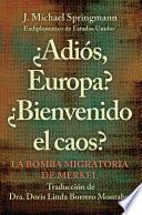 ¿Adiós, Europa? ¿Bienvenido El Caos?