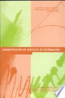 Administracion de sistemas de informacion / Management information systems