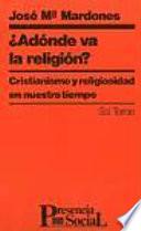 Adonde va la religión?