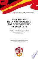 Adquisición de la nacionalidad por descendientes de españoles