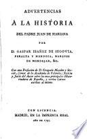 Advertencias á la Historia del padre Juan de Mariana por D. Gaspar Ibañez de Segovia