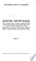 Afectos espirituales de Francisca Josefa de la Concepción, en el siglo doña Francisca Josefa de Castillo y Toledo, Guevara, Niño y Roxas