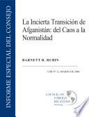 Afghanistan's Uncertain Transition from Turmoil to Normalcy (Spanish)