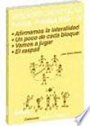 Afirmamos la lateralidad. Un poco de cada bloque. Vamos a jugar. El raspall. Unidades didácticas para Primaria X