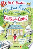 Agatha Raisin enquête 35 - L'Heure du crime