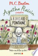 Agatha Raisin enquête 7 - A la claire fontaine