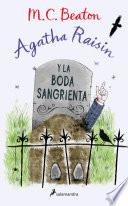 Agatha Raisin y la boda sangrienta (Agatha Raisin 5)