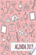 Agenda 2019: Agenda Mensual Y Semanal + Organizador I Cubierta Con Tema de Enfermeria I Enero 2019 a Diciembre 2019 6 X 9in