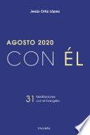 Agosto 2020, con Él