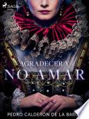 Agradecer y no amar