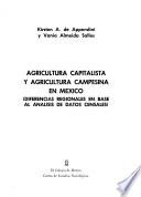 Agricultura capitalista y agricultura campesina en México