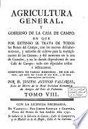 Agricultura general y gobierno de la casa de campo ... en que por estenso se trata de todos lo bienes del campo
