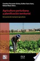 Agricultura periurbana y planificación territorial