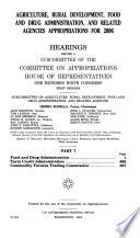 Agriculture, Rural Development, Food and Drug Administration, and Related Agencies Appropriations For 2006, Part 7, March 9, 2005, 109-1 Hearings, *