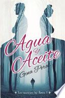 Agua y Aceite