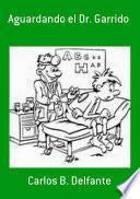 Aguardando El Dr. Garrido