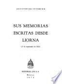 Agustín de Itúrbide; sus memorias escritas desde Liorna (27 de septiembre de 1823)