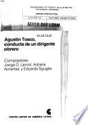 Agustín Tosco, conducta de un dirigente obrero