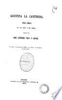 Agustina la cantinera pieza comica en un acto y en verso original de Don Antonio Vico y Lopez