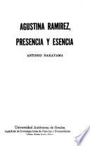 Agustina Ramírez, presencia y esencia