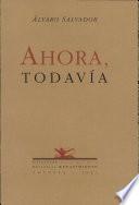 Ahora, todavía