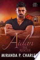 Aidan: The Rescue (Indie Rebels Book 5)