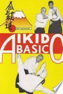 Aikido Basico: metodos de lucha de Bruce Lee