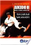 Aikido II. Véncete a ti mismo y vencerás todo.