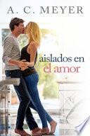 Aislados en el amor
