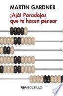 ¡Ajá! Paradojas que te hacen pensar
