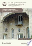 Ajuste y colocación en obra de mampostería, sillería y perpiaño. IEXD0409