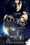 Akeria, Mundo Olvidado