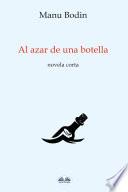 Al Azar De Una Botella
