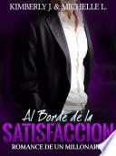 Al Borde de la Satisfacción
