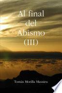 Al final del Abismo III