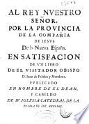 Al rey nuestro señor por la provincia de la Compañia de Iesus de la Nueva España