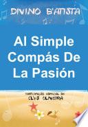 Al Simple Compás De La Pasión: Ep 1