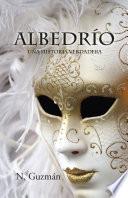 Albedrío: Una Historia verdadera