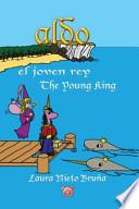 Aldo El Joven Rey/ Aldo the Young King