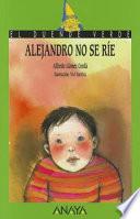 Alejandro no se ríe