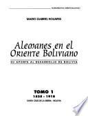 Alemanes en el oriente boliviano: 1535-1918