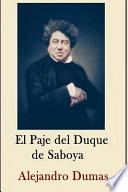 Alexandre Dumas Coleccion ( Anotaciones Historicas) El Paje del Duque de Saboya