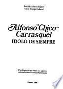 Alfonso Chico Carrasquel, ídolo de siempre