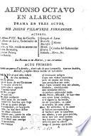 Alfonso Octavo en Alarcos: Drama en tres actos [and in verse].