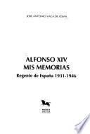 Alfonso XIV, mis memorias
