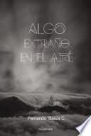 Algo extraño en el aire